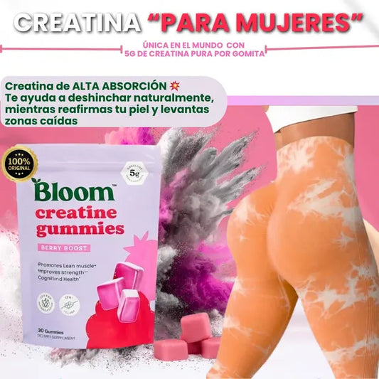 Bloom Creatine Gummies "Para mujeres" l Fortalece y moldea tus curvas